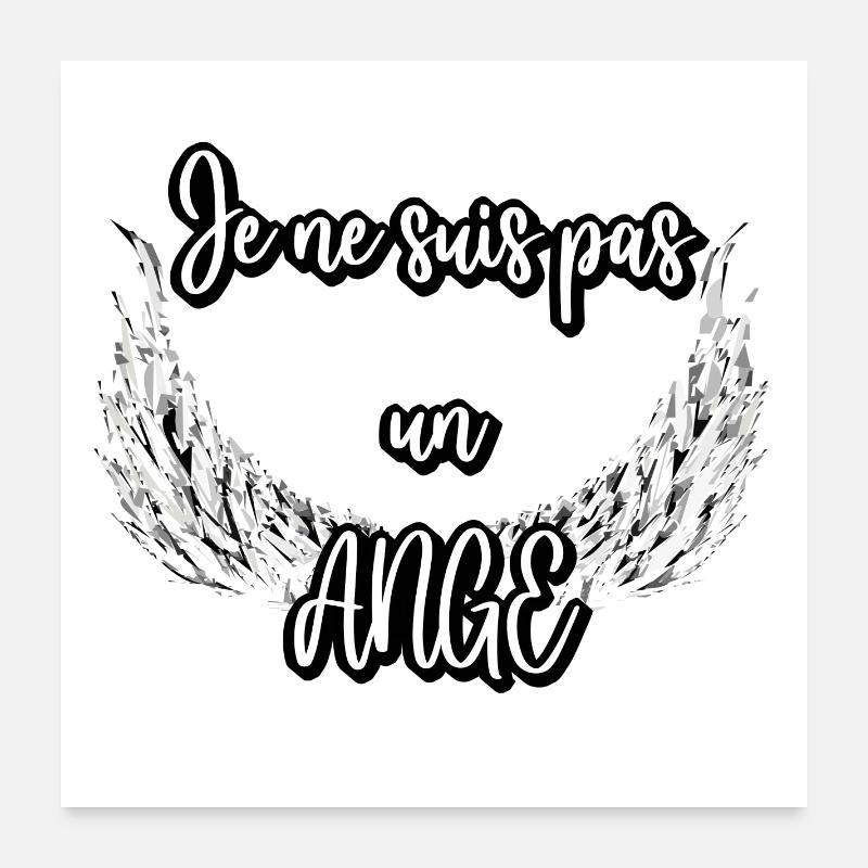 Je ne suis pas un Ange — Ailes blanches Poster 60 x 60 cm