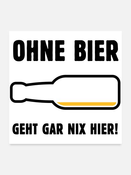 Ohne Bier Geht Gar Nix Hier! (Bierchen / POS 2C) - Poster 60x60 cm - Weiß - Vorne