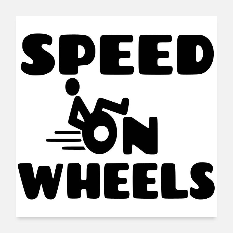 Vitesse sur roues, utilisateurs de fauteuils roulants de course * Poster 60 x 60 cm
