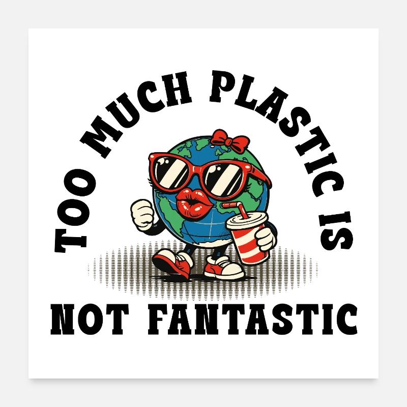 Plastic Is Not Fantastic – Retro Umwelt Statement Poster 60x60 cm