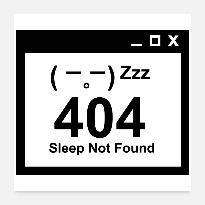 404 Sleep Not Found - Nerd Eltern Design - Poster 60x60 cm - Weiß