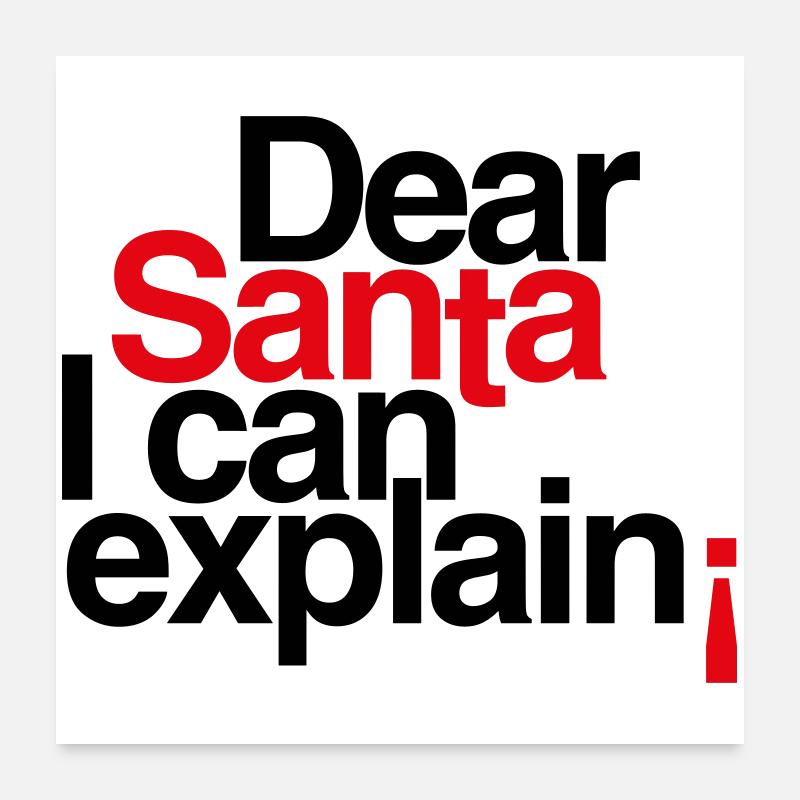 Cher Père Noël, je peux expliquer ! Poster 60 x 60 cm