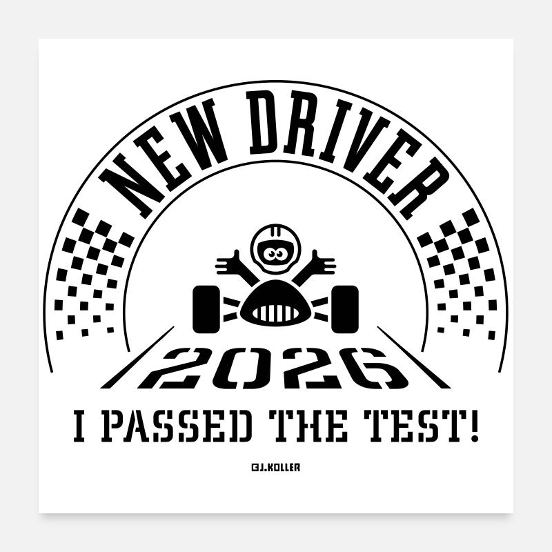 New Driver 2026 – I Passed The Test! (Black) Poster 24" x 24" (60x60 cm)