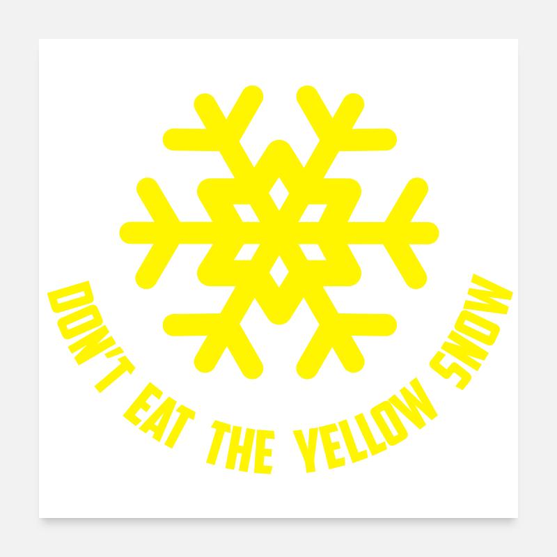 yellow snow Poster 24" x 24" (60x60 cm)