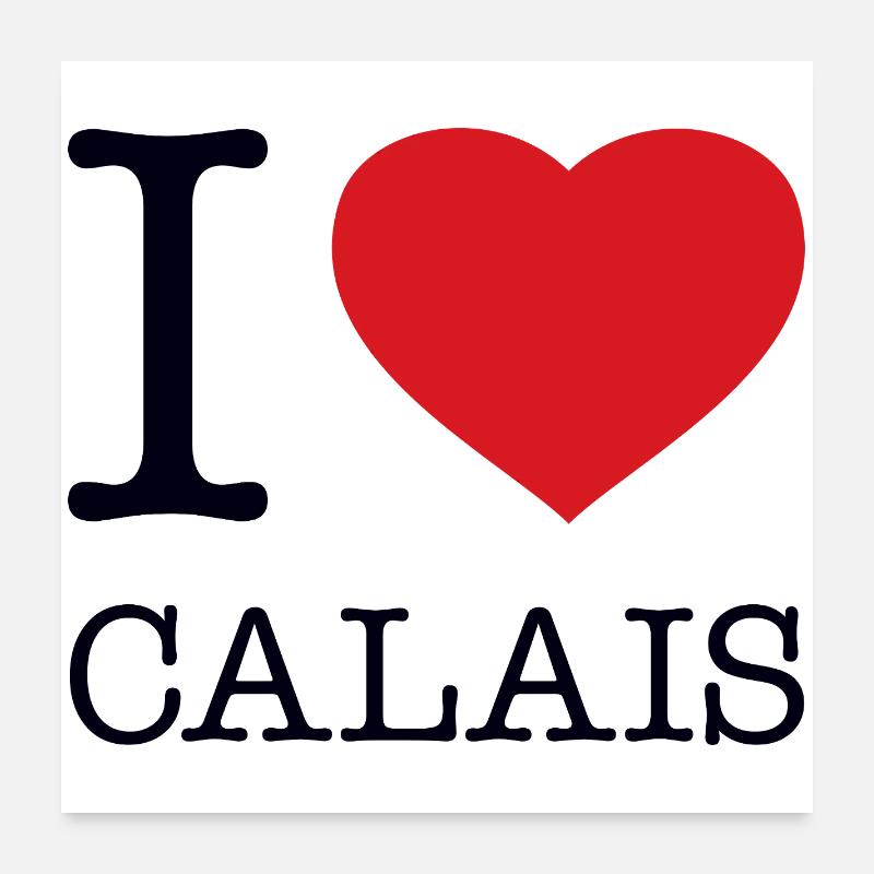J’ADORE CALAIS Poster 60 x 60 cm