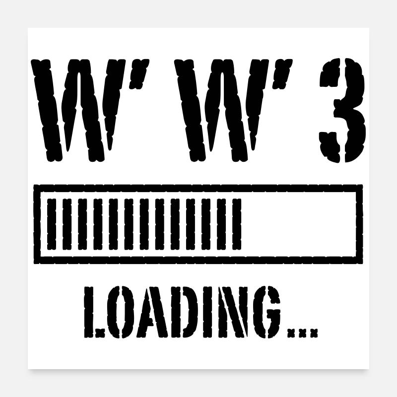 World War 3 Loading … (Frieden / Krieg / Black) Poster 60x60 cm