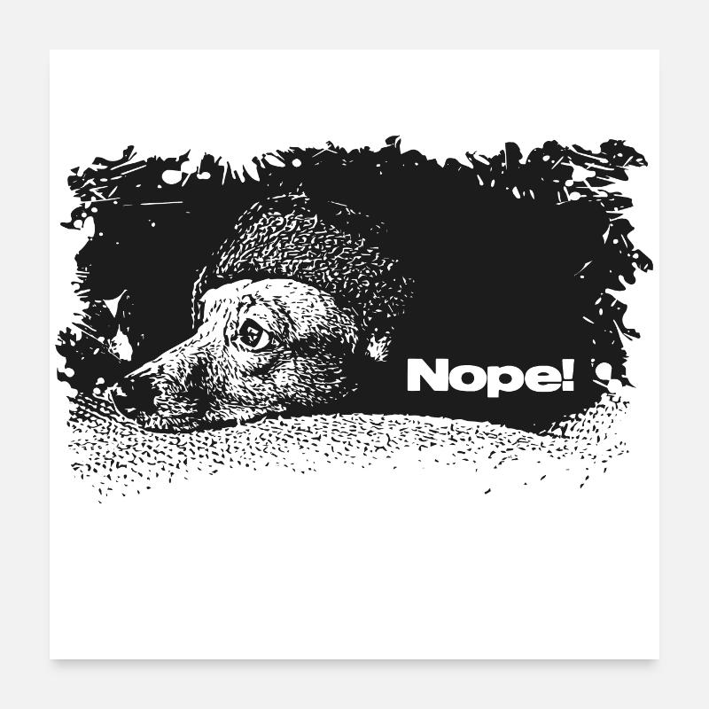 Nope - Not Today Poster 24" x 24" (60x60 cm)