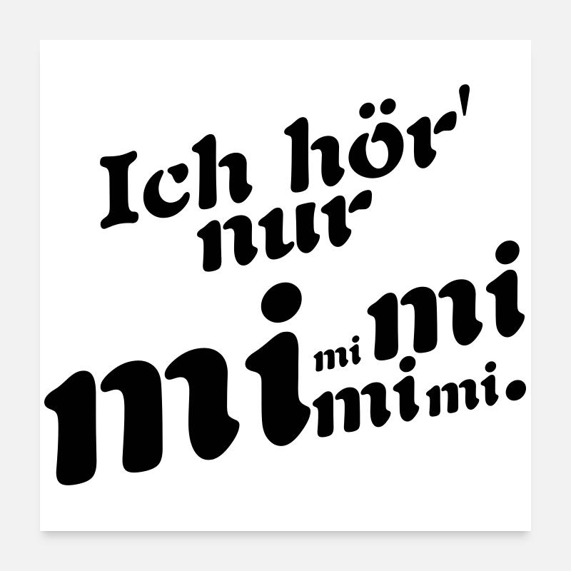 Je n’entends que Mimi ! Poster 60 x 60 cm