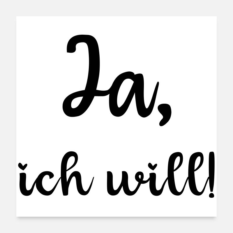 Ja ich will, heiraten, Braut, Polterabend, JGA Poster 60x60 cm