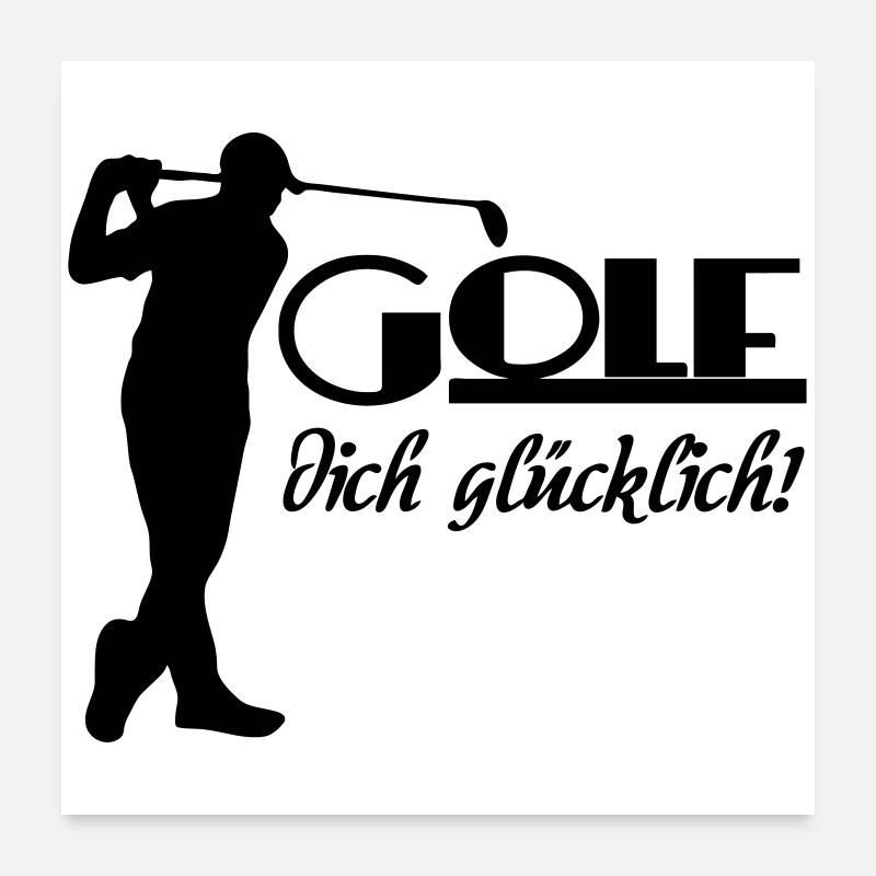 Golf Golfer Sport Sportler Spruch Geschenk Poster 60x60 cm