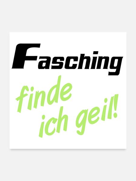 Party Shirt ,Feiern , Karneval, Fasching geil(25) - Poster 60x60 cm - Weiß - Vorne