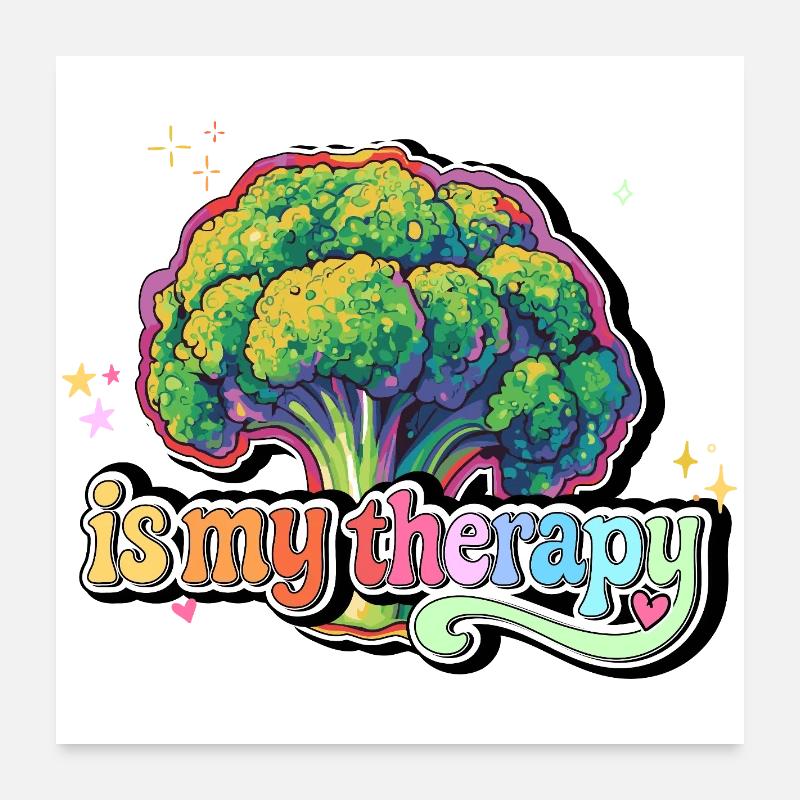 Broccoli is my therapy Poster 24" x 24" (60x60 cm)