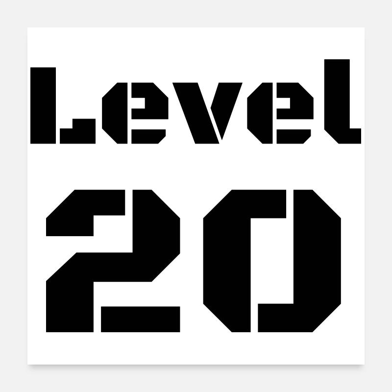 Level 20 Poster 24" x 24" (60x60 cm)