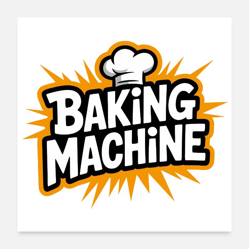 Baking Machine Fun Poster 60x60 cm
