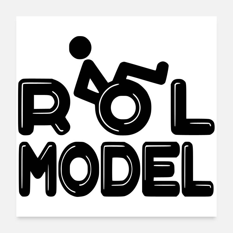 Jeder Rollstuhlfahrer ist ein Vorbild # Poster 60x60 cm