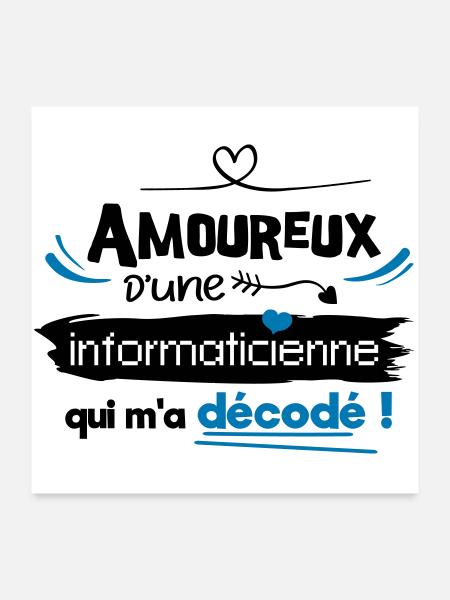 Amoureux d'une informaticienne ! humour geek - Poster 60 x 60 cm - blanc - Devant