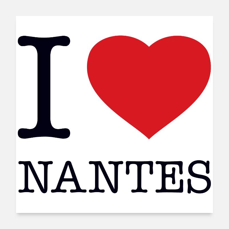 I LOVE NANTES Poster 60x60 cm
