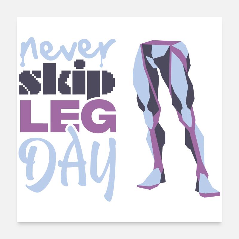 Graphique Never Glid Leg Day Poster 60 x 60 cm