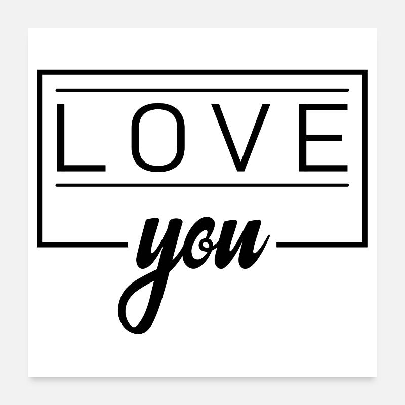 love you Poster 60x60 cm