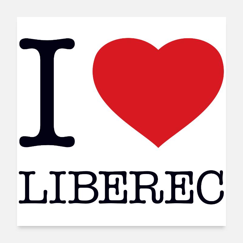 I LOVE LIBEREC Poster 24" x 24" (60x60 cm)