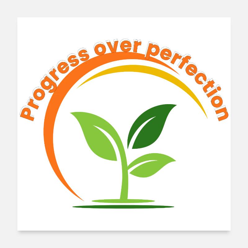 Progrès au-dessus de la perfection – Growth Mindset Inspirat Poster 60 x 60 cm