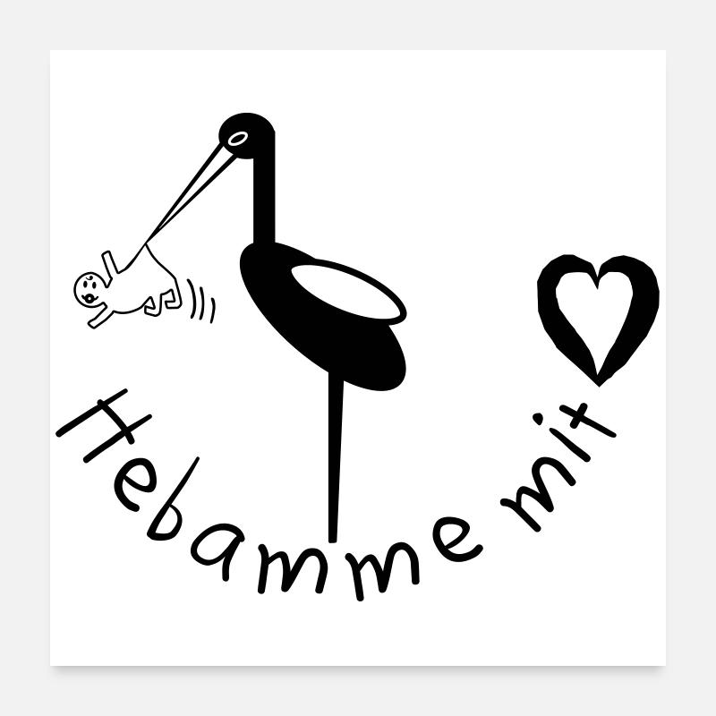 Hebamme mit Herz Storch Poster 60x60 cm