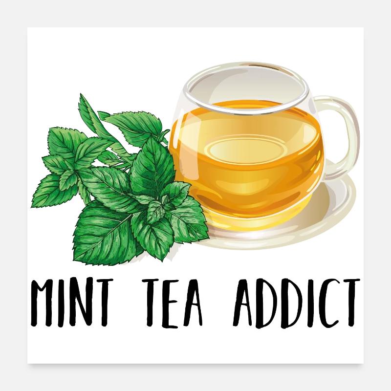 Mint Tea Addict Accro Mint Tea Gift Tea Poster 24" x 24" (60x60 cm)