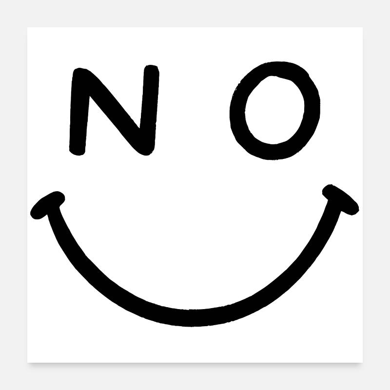 NO Smile Poster 60x60 cm