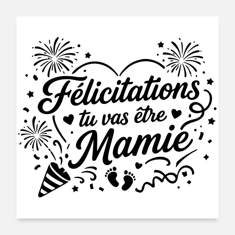 Félicitations tu vas être mamie Poster 60 x 60 cm