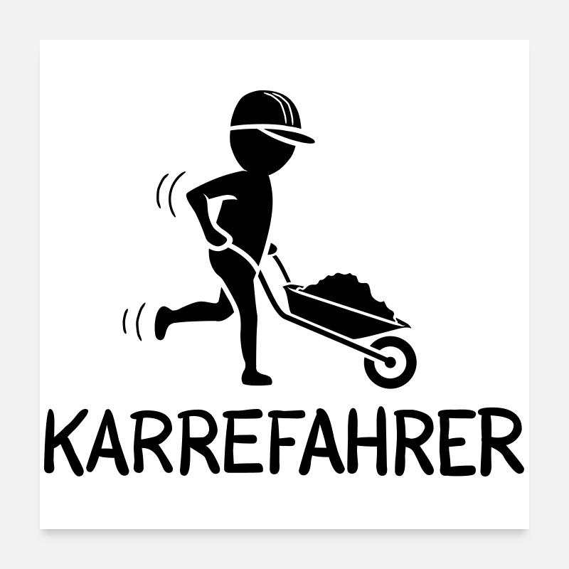 Bauarbeiter mit Schubkarre – KARREFAHRER Poster 60x60 cm