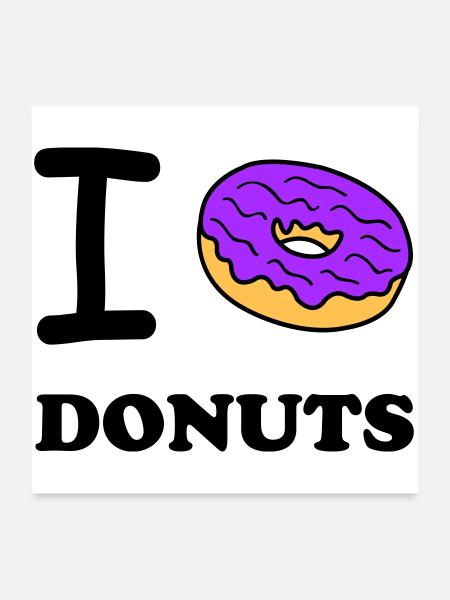 i love donuts - Poster 24" x 24" (60x60 cm) - white - Front