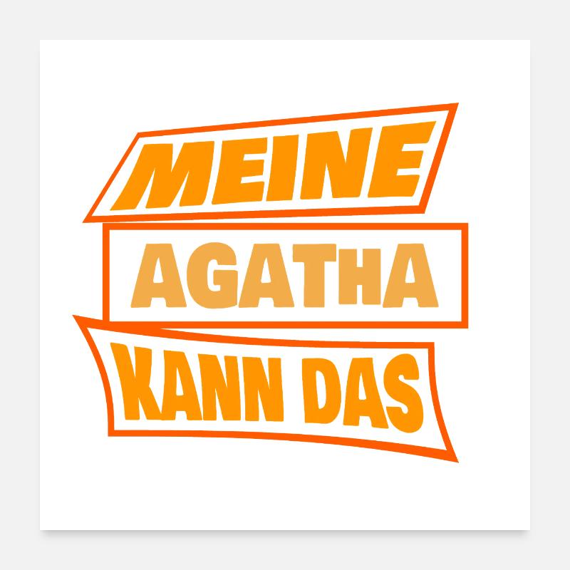 Sprueche Agatha Poster 60x60 cm
