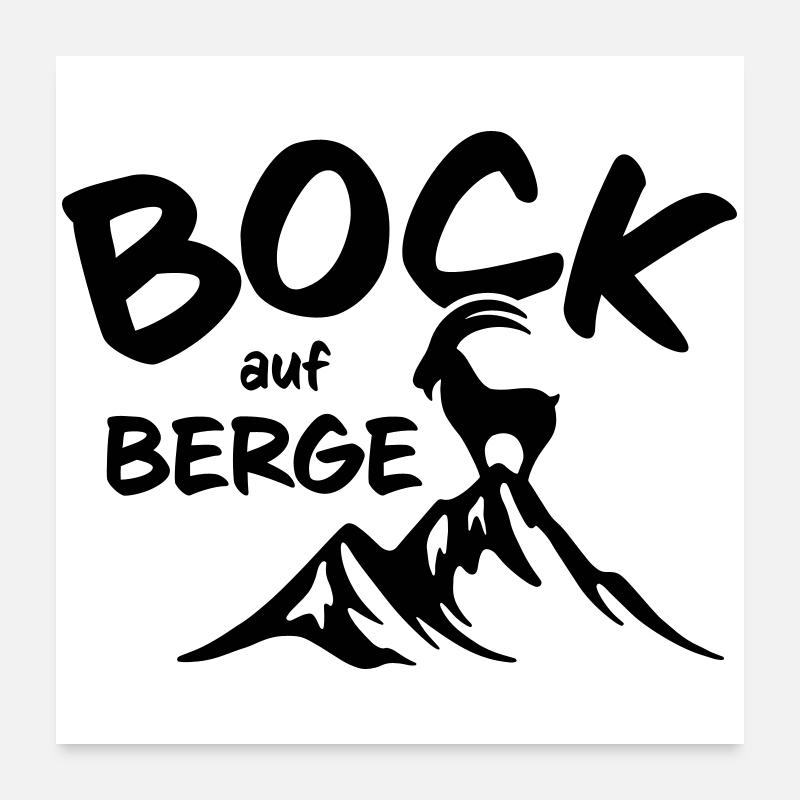 Bock auf Berge Poster 60x60 cm