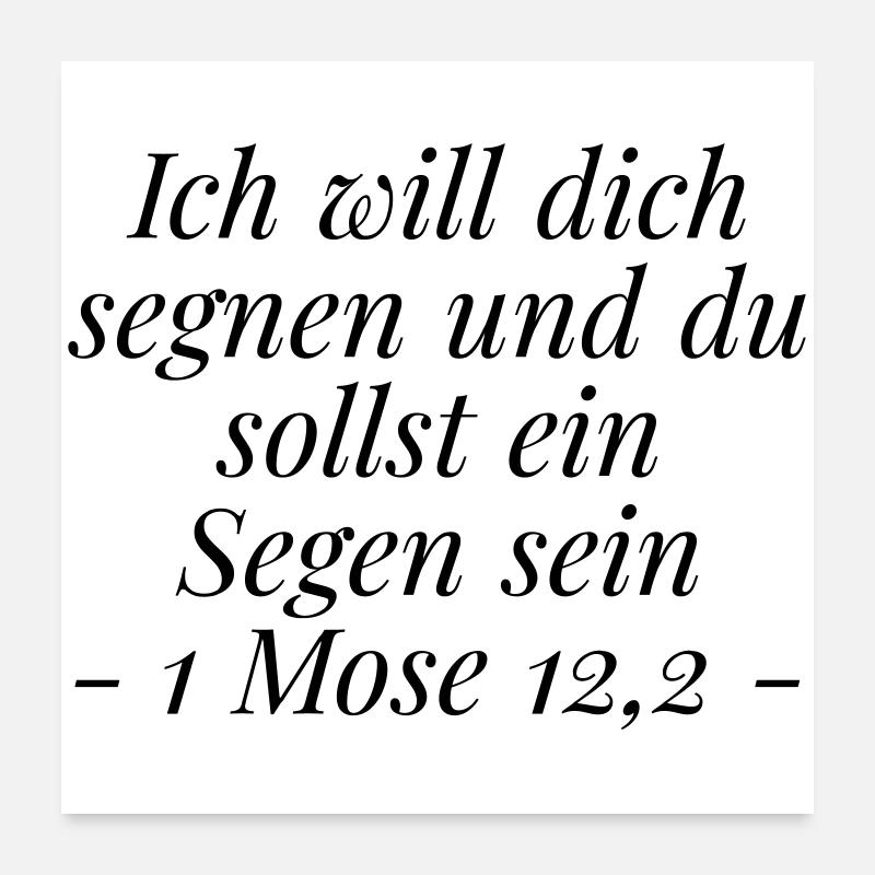 Segen sein: Christliches Geschenk 1 Mose 12,2 - Poster 60x60 cm - Weiß