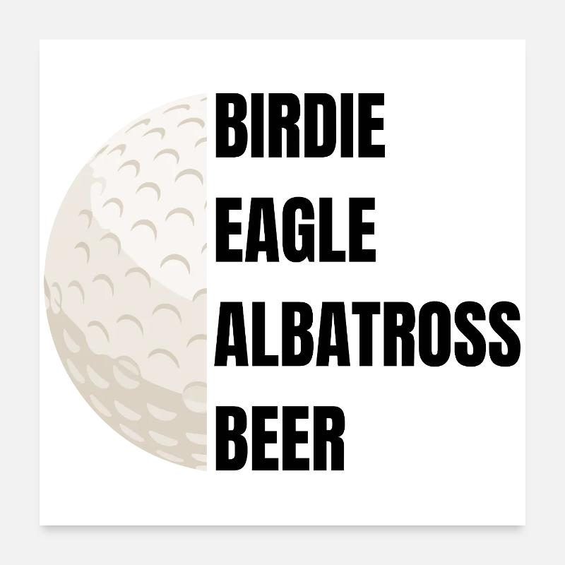 Birdie Eagle Albatross Beer - Golf Slogan Poster 24" x 24" (60x60 cm)