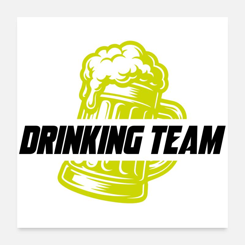 Boire de la bière d’équipe Poster 60 x 60 cm