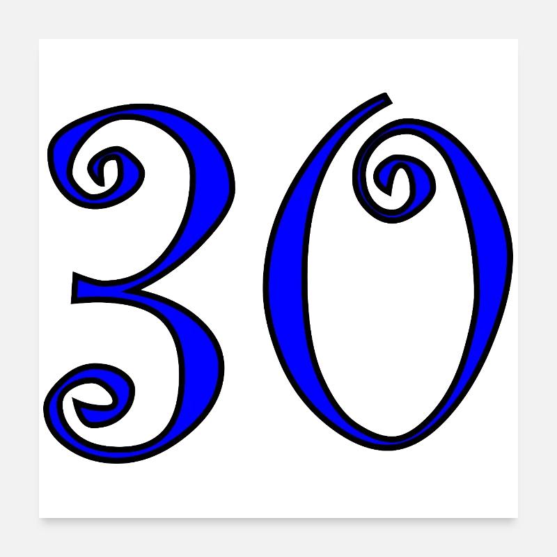 30. 30 ANS. 30e ANNIVERSAIRE. ANNIVERSAIRE 30 ANS. Poster 60 x 60 cm