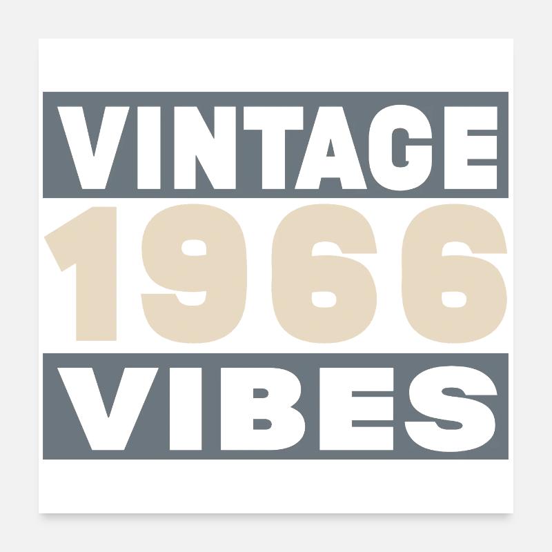 anniversaire 1966 - 60 ans Poster 60 x 60 cm