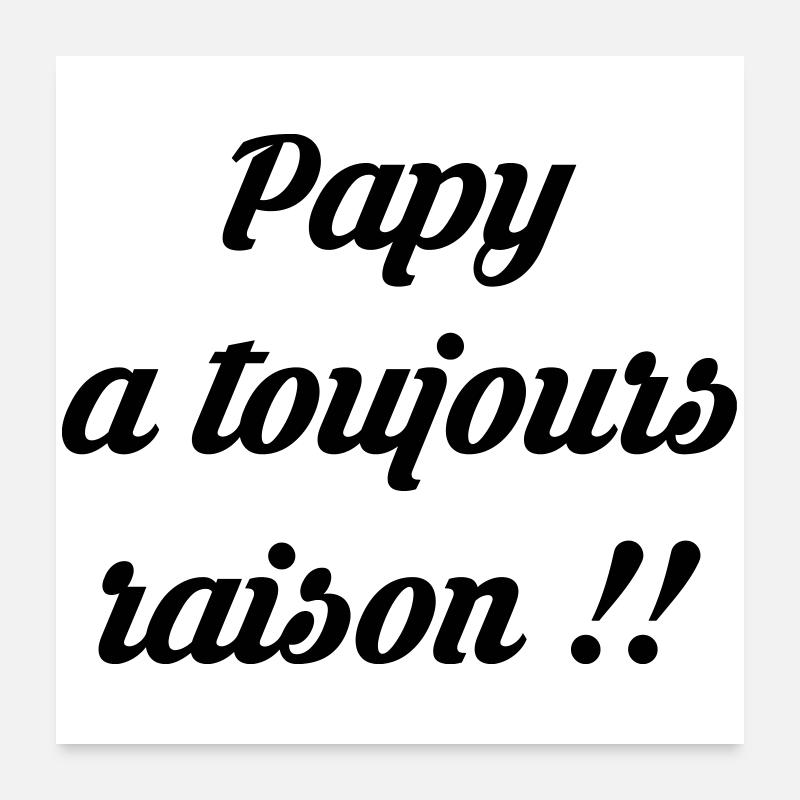 Papy / Grand Pere / Naissance / Baby / Bébé / Papi Poster 60 x 60 cm