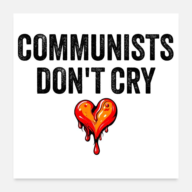 communists don't cry Poster 60x60 cm