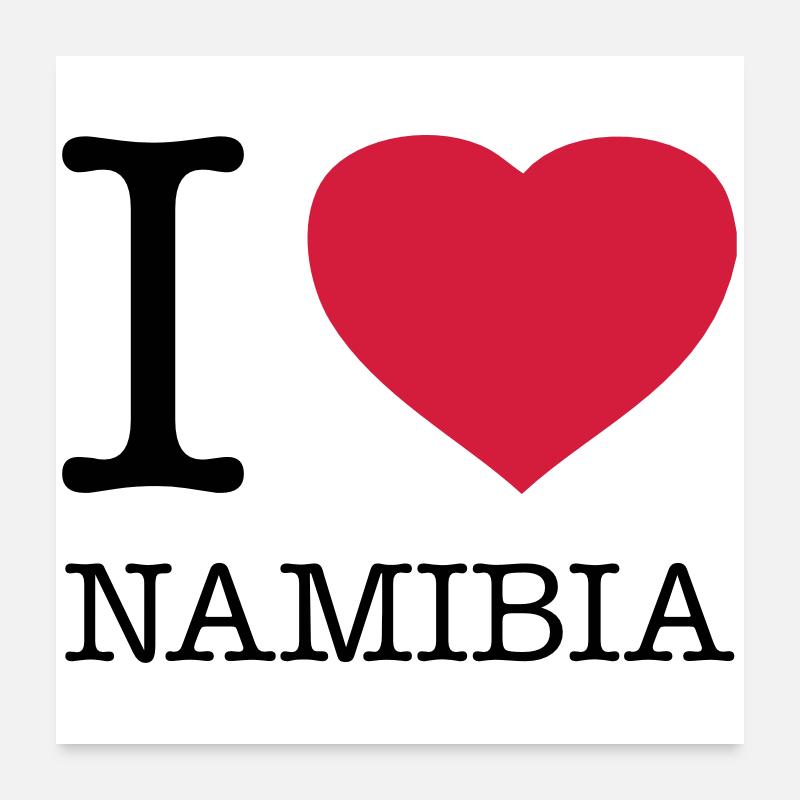 I LOVE NAMIBIA Poster 60x60 cm