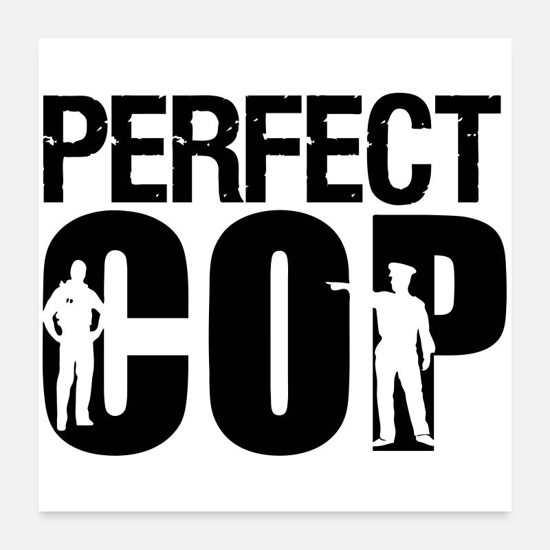 Parfait flic policier profession de policier disant cadeau Poster 60 x 60 cm