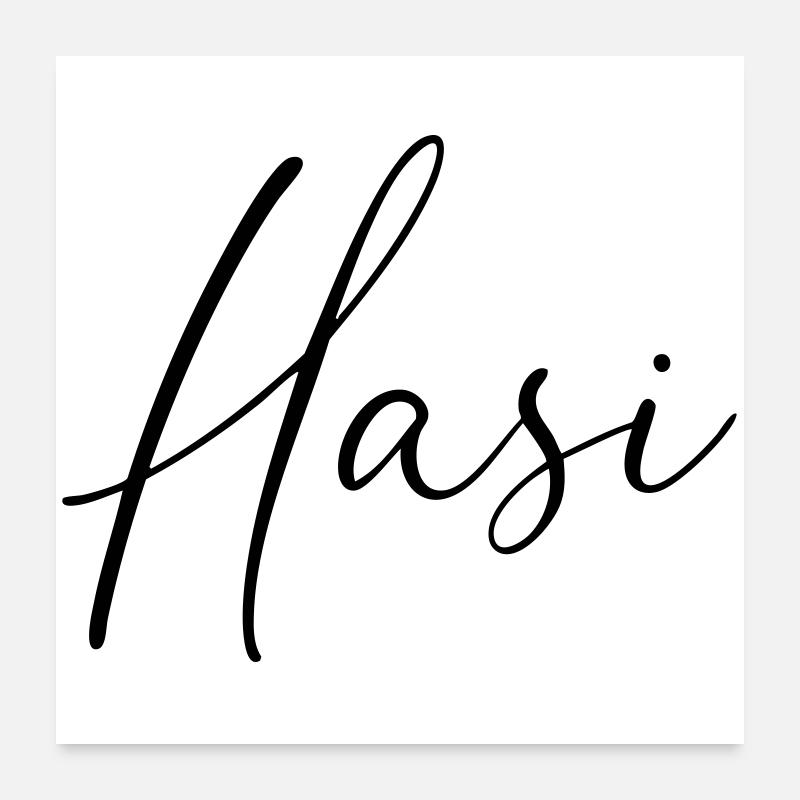 Hasi / Handwriting Design - Poster 24" x 24" (60x60 cm) - white