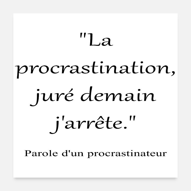 Procrastinateur - Poster 60 x 60 cm - blanc