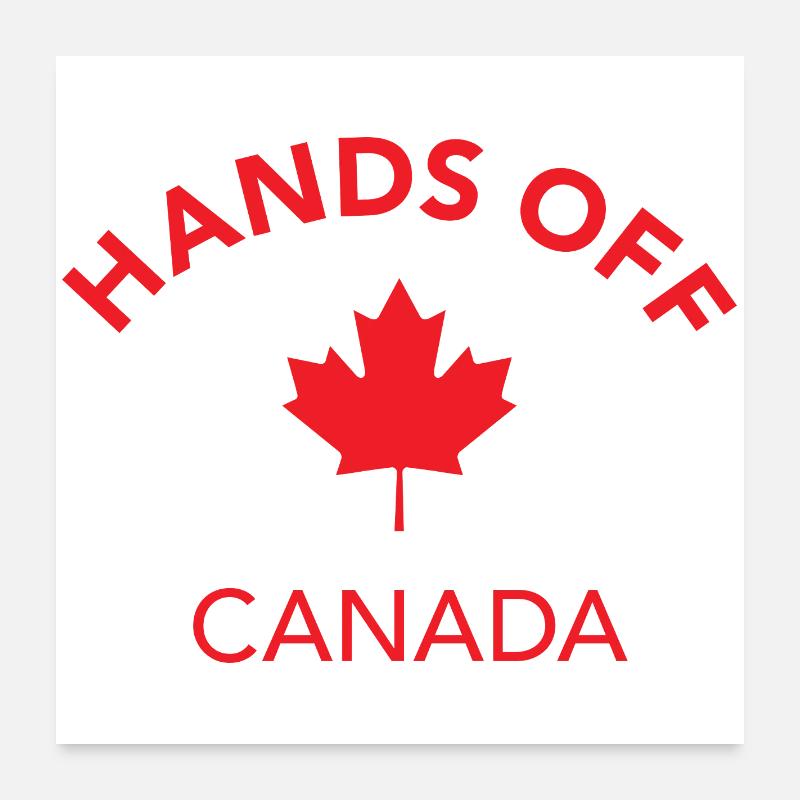 HANDS OFF CANADA Poster 60x60 cm