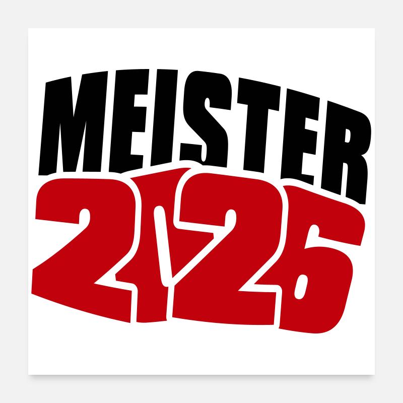 Meister 2026 Meisterschaft Poster 60x60 cm
