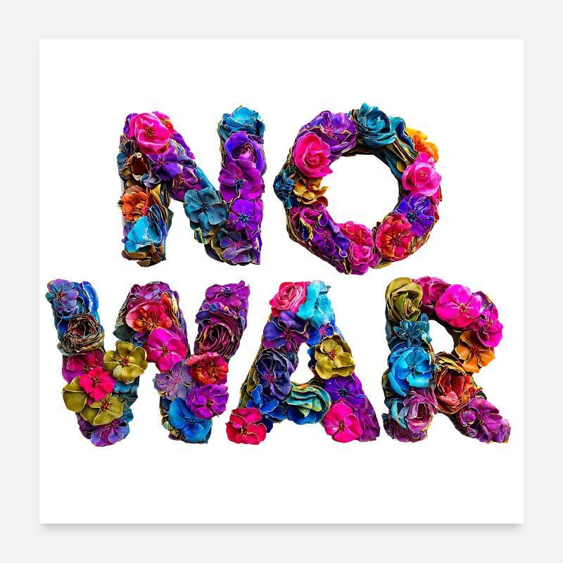 Flower letters NO WAR, No War Poster 24" x 24" (60x60 cm)