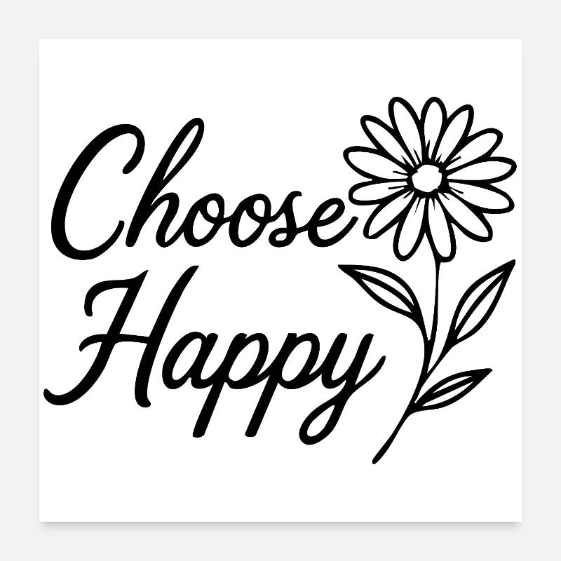Choose Happy Poster 60x60 cm