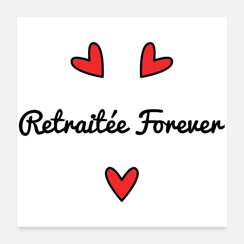 RETRAITEE. VIVE LA RETRAITE. JOYEUSE RETRAITE Poster 60 x 60 cm