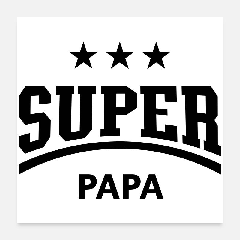 Super Papa (Papi / Vater / Vati / Vatertag / B) Poster 60x60 cm